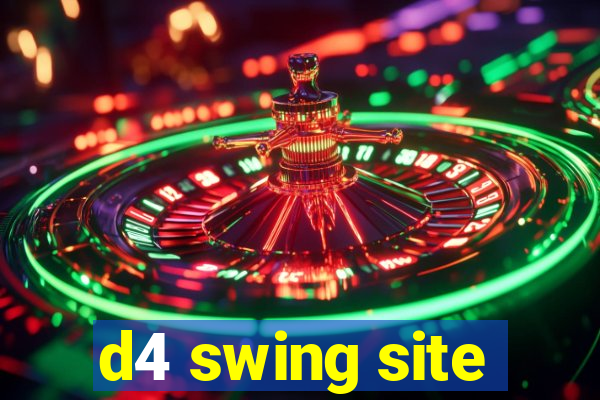 d4 swing site